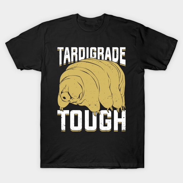 Tardigrade Tough Water Bear Microbiologist Gift T-Shirt by Dolde08